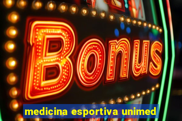 medicina esportiva unimed